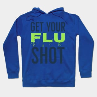 Flu Shot Hoodie